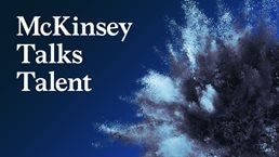 McKinsey Talks Talent