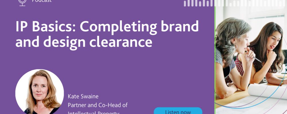 IP Basics: Completing brand and design clearance