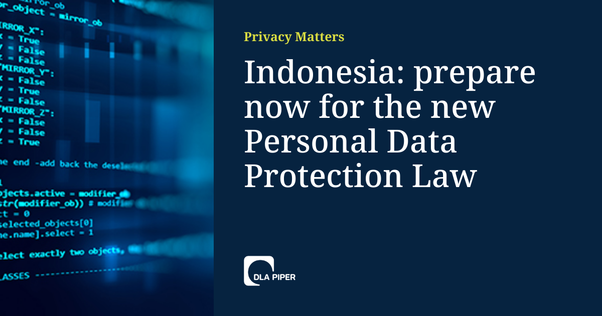 Read more about the article Indonesia: prepare now for the new Personal Data Protection Law