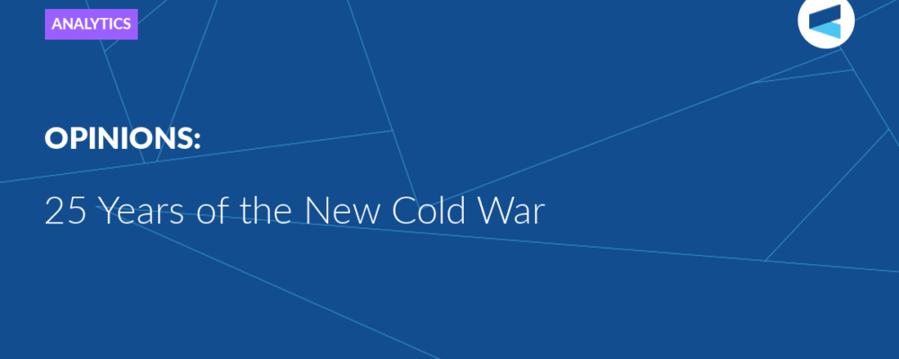 25 Years of the New Cold War