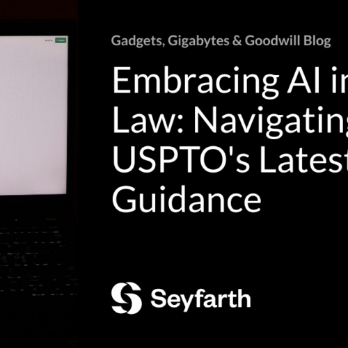 Embracing AI in Patent Law: Navigating the USPTO’s Latest Guidance