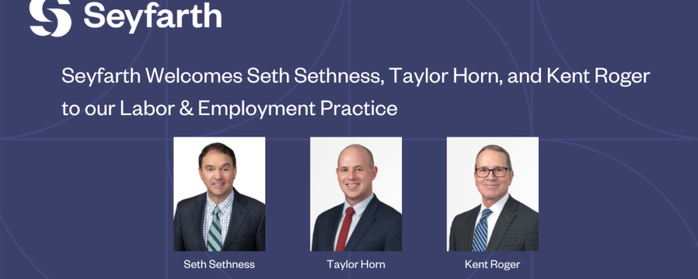 Notable Three-Lawyer Labor and Employment Team Joins Seyfarth in California