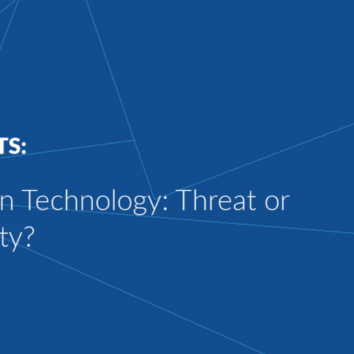 Information Technology: Threat or Opportunity?