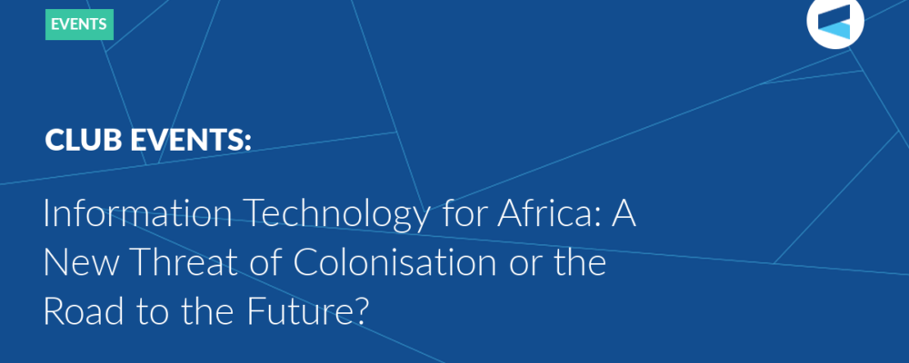 Information Technology for Africa: A New Threat of Colonisation or the Road to the Future?