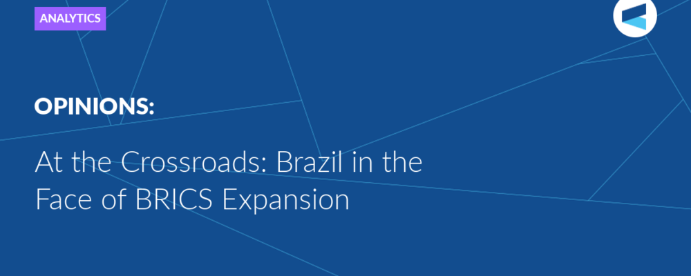 At the Crossroads: Brazil in the Face of BRICS Expansion