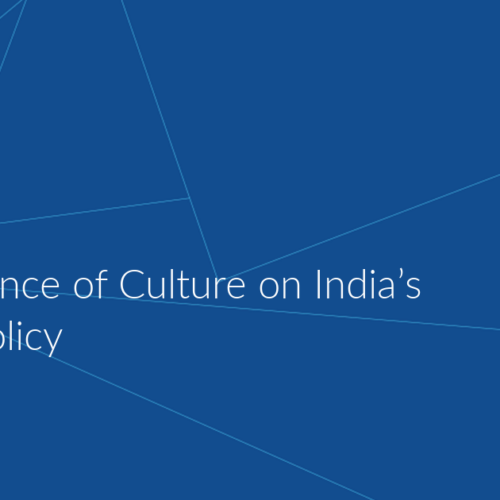 The Influence of Culture on India’s Foreign Policy