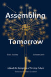 Read more about the article Imagining better futures with ‘Assembling Tomorrow’