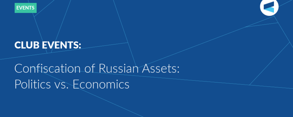 Confiscation of Russian Assets: Politics vs. Economics