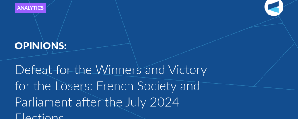 Defeat for the Winners and Victory for the Losers: French Society and Parliament after the July 2024 Elections