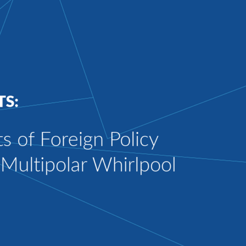 The Results of Foreign Policy Season: A Multipolar Whirlpool