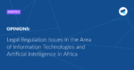 Read more about the article Legal Regulation Issues in the Area of Information Technologies and Artificial Intelligence in Africa