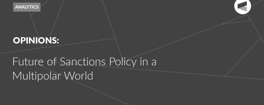 Future of Sanctions Policy in a Multipolar World