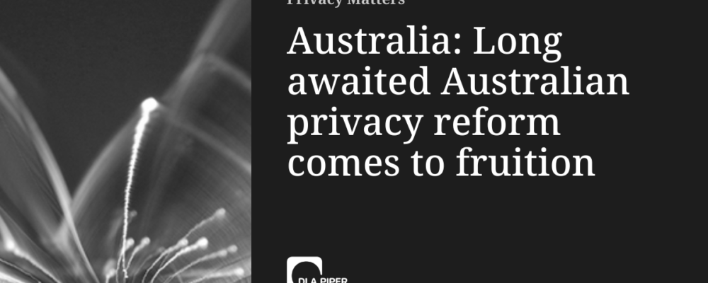 A Long awaited Australian privacy reform comes to fruition