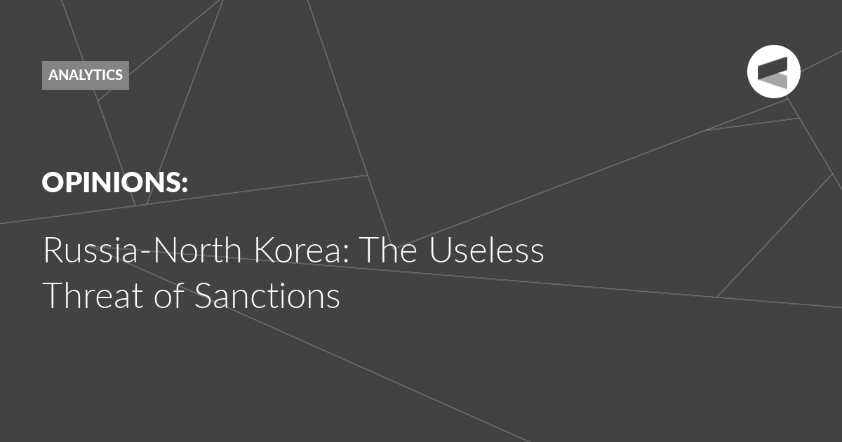 You are currently viewing Russia-North Korea: The Useless Threat of Sanctions