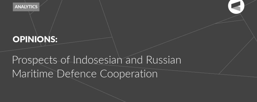 Prospects of Indosesian and Russian Maritime Defence Cooperation