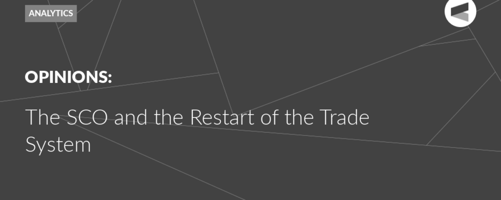 The SCO and the Restart of the Trade System