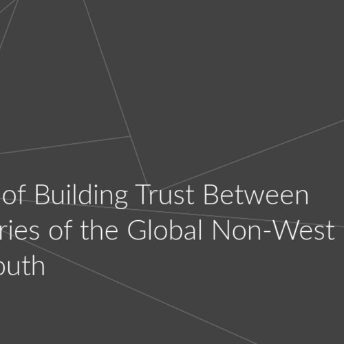 The Tasks of Building Trust Between the Countries of the Global Non-West and the South