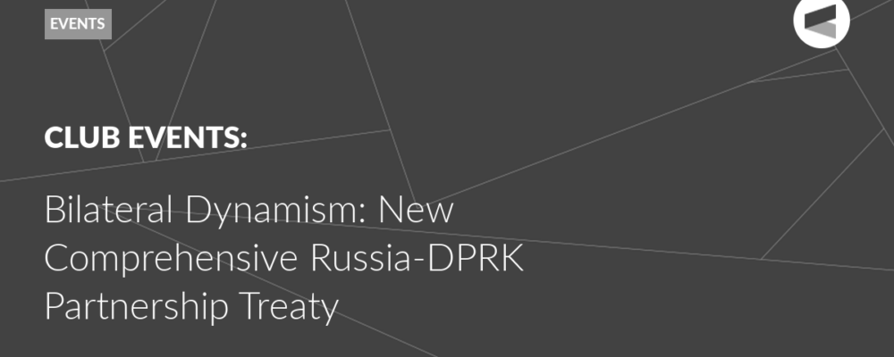 Bilateral Dynamism: New Comprehensive Russia-DPRK Partnership Treaty