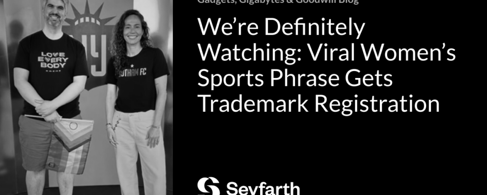 We’re Definitely Watching: Viral Women’s Sports Phrase Gets Trademark Registration